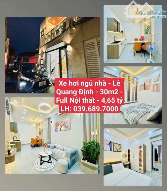 Xe hơi ngủ nhà - Lê Quang Định - 30m2 - Full Nội thất - chỉ 4,65 tỷ