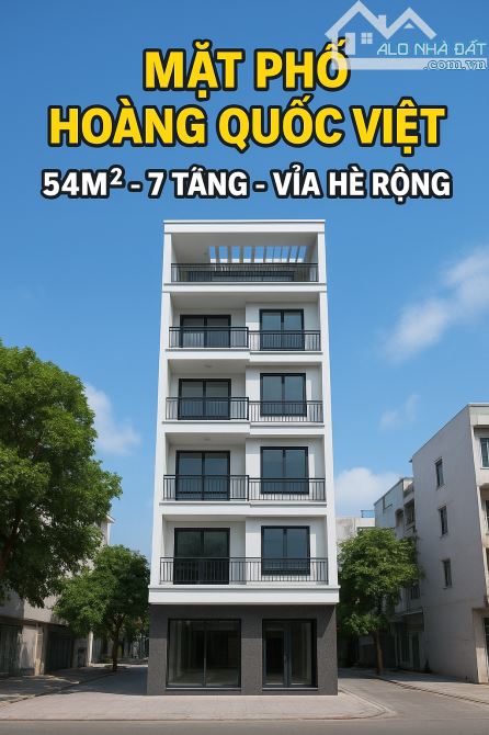 BÁN MẶT PHỐ HOÀNG QUỐC VIỆT – VỈA HÈ RỘNG – OTO TRÁNH – KINH DOANH ĐỈNH. 54M 7T GIÁ HỢP LÝ