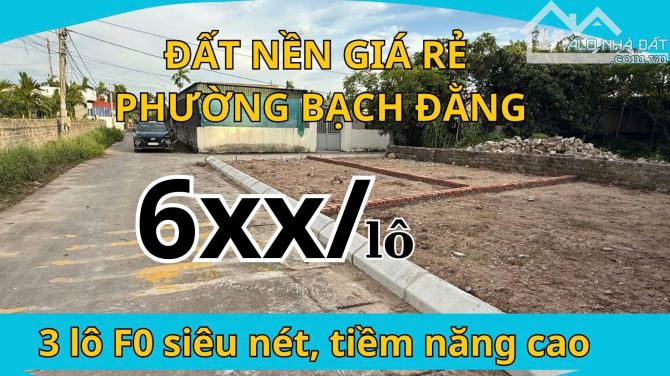 Chỉ với 6xx có ngay đất đô thị tai Phường Bạch Đằng - TP Hải Phòng