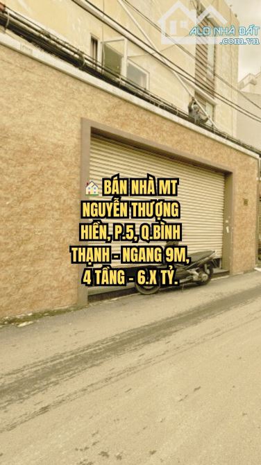 🏠 BÁN NHÀ MT NGUYỄN THƯỢNG HIỀN, P.5, Q.BÌNH THẠNH - NGANG 9M, 4 TẦNG - 6.X TỶ.
