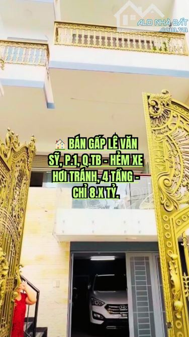 🏠 BÁN GẤP LÊ VĂN SỸ, P.1, Q.TB - HẺM XE HƠI TRÁNH, 4 TẦNG - CHỈ 8.X TỶ.