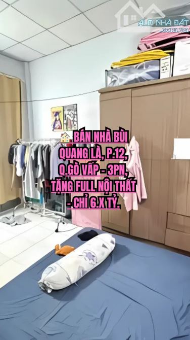 🏠 BÁN NHÀ BÙI QUANG LÀ, P.12, Q.GÒ VẤP - 3PN, TẶNG FULL NỘI THẤT - CHỈ 6.X TỶ.