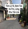 Bán nhà hẻm 10m Tỉnh Lộ 10, Bình Tân khu Tên Lửa, 4x17m, lửng, 6.2 tỷ