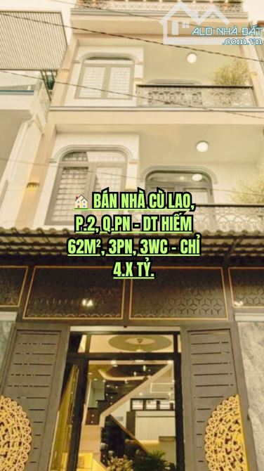 🏠 BÁN NHÀ CÙ LAO, P.2, Q.PN - DT HIẾM 62M², 3PN, 3WC - CHỈ 4.X TỶ.