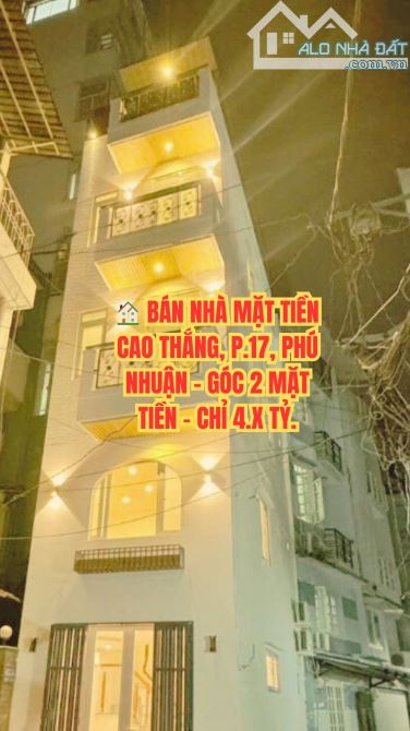 🏠 BÁN NHÀ MẶT TIỀN CAO THẮNG, P.17, PHÚ NHUẬN - GÓC 2 MẶT TIỀN - CHỈ 4.X TỶ.