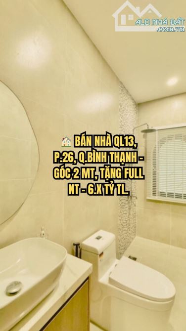 🏠 BÁN NHÀ QL13, P.26, Q.BÌNH THẠNH - GÓC 2 MT, TẶNG FULL NT - 6.X TỶ TL.