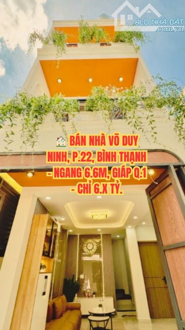 🏠 BÁN NHÀ VÕ DUY NINH, P.22, BÌNH THẠNH - NGANG 6.6M, GIÁP Q.1 - CHỈ 6.X TỶ.
