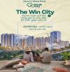 THE WIN CITY - MỞ BÁN CĂN HỘ ĐẸP NHẤT  dự án