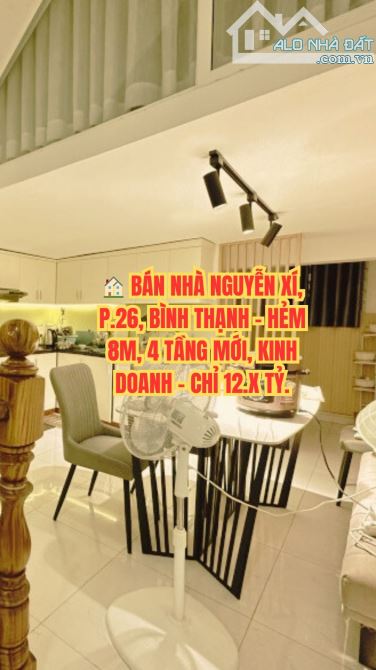 🏠 BÁN NHÀ NGUYỄN XÍ, P.26, BÌNH THẠNH - HẺM 8M, 4 TẦNG MỚI, KINH DOANH - CHỈ 12.X TỶ.