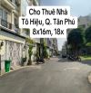 Cho thuê nhà tô hiệu tân phú, 8x16m, 18tr
