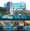 Bán căn hộ Phú Tài Central Life (Phú TÀI 2)- Giá chỉ từ 1ty227 tr/căn Studio (Sổ Lâu Dài)