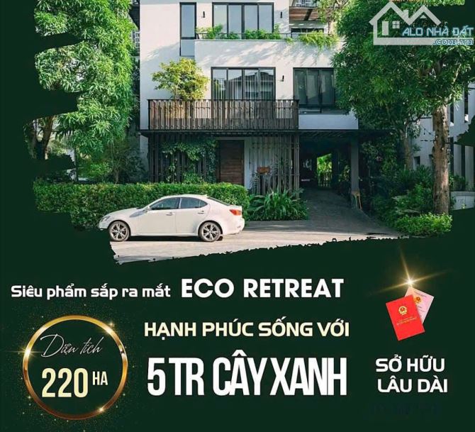 Booking giai đoạn 1 KĐT Eco Retreat Long An, nhanh tay sở hữu suất đẹp nhất - 2