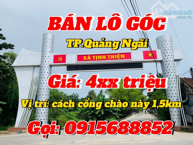 LÔ GÓC TP.QUẢNG NGÃI - XÃ TỊNH THIỆN: 4xxtr