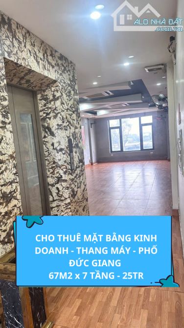 CHO THUÊ MẶT BẰNG KINH DOANH - THANG MÁY - PHỐ ĐỨC GIANG 67m2 x 7 TẦNG 25TR / THÁNG