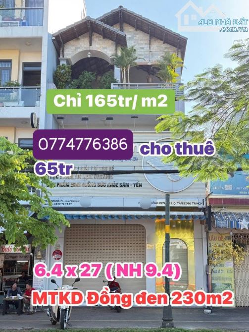 MẶT TIỀN ĐỒNG ĐEN 230m2( 7/9 x 27 ), chỉ 165tr/m2, GPXD Building hầm 8 tầng giá tốt