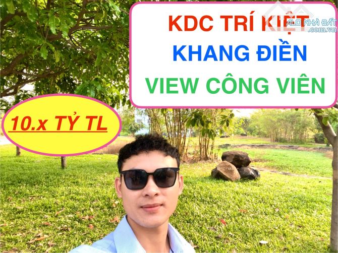 ĐẤT BIỆT THỰ KDC TRÍ KIỆT - KHANG ĐIỀN - VIEW CÔNG VIÊN - 112m2(7x16) - ĐỐI DIỆN GLOBAL