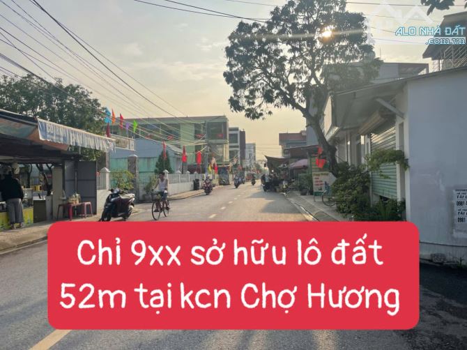 Chỉ 900tr có ngay lô 52m2 tại chợ Hương - Hưng Đạo - Dương Kinh  ❌Diện tích 52m2. Ngang 4m - 4