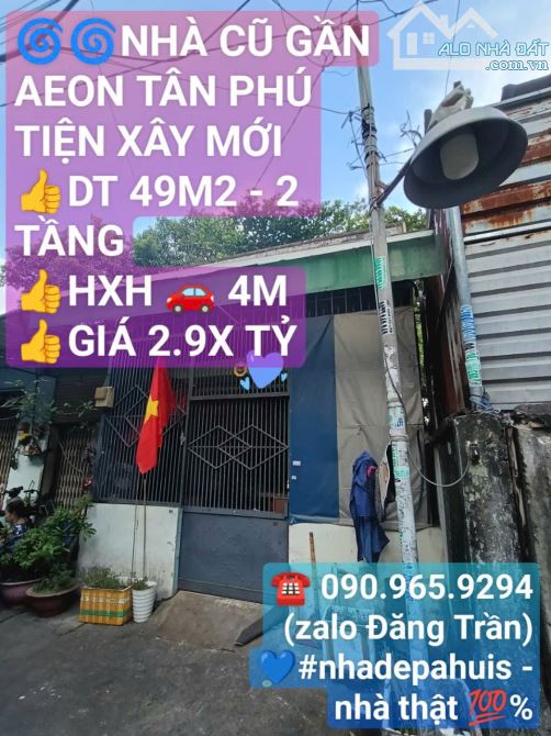 Gần Aeon Tân Phú, dt 49m2, 2 tầng, HXH 🚗 4M - giá chỉ 2.95 Tỷ