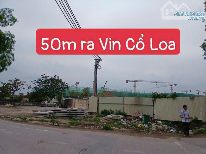 HÀNG XÓM  VIN CỔ LOA - LỰC CANH - XUÂN CANH - ĐÔNG ANH🔥🔥🔥 - 1