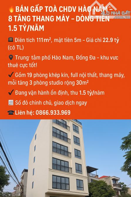 BÁN GẤP TOÀ CHDV HÀO NAM – 8 TẦNG THANG MÁY – DÒNG TIỀN 1.5 TỶ/NĂM, DT 111M GIÁ 22,9 TỶ