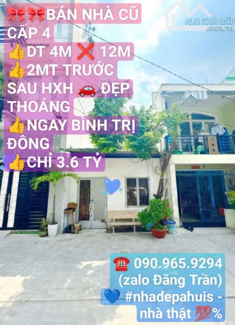 Bán nhà cấp 4, dt 4m x 12m, 2MT trước sau hxm đẹp thoáng, ngay Bình Trị Đông - chỉ 3.6 tỷ