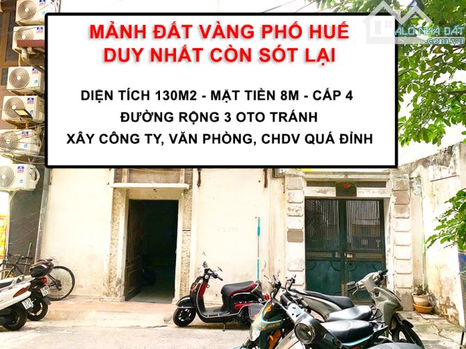 HIẾM-SIÊU PHẨM PHỐ HUẾ DUY NHẤT 130M2 CÒN SÓT LẠI, OTO TRÁNH, XÂY CÔNG TY-CHDV DÒNG TIỀN