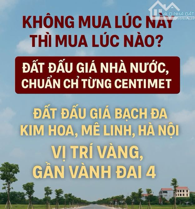 🔔CƠ HỘI VÀNG ĐẦU TƯ ĐẤT VÀNH ĐAI 4  tại  đấu giá BẠCH ĐA  KIM HOA  MÊ LINH  HÀ NỘI