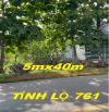 BÁN MẶT TIỀN TỈNH LỘ 761 KHU DÂN CƯ ĐÔNG KINH DOANH BUÔN BÁN 200M2(5MX40M) CHỈ 999 TRIỆU