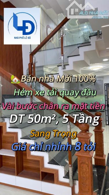 Nhà Mới 100%, hẻm xe tải quay đầu.Vài bước chân ra MT.DT 50m²,5 Tầng ,Chỉ Nhỉnh 8 tỏi