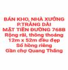 BÁN KHO, NHÀ XƯỞNG TRẢNG DÀI, SỔ HỒNG RIÊNG MẶT TIỀN ĐƯỜNG 768B