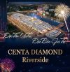 NHẬN BOOKING DỰ ÁN CENTA DIAMOND RIVERSIE - TÂM ĐIỂM THỊ TRẤN HỒ XÁ, QUẢNG TRỊ