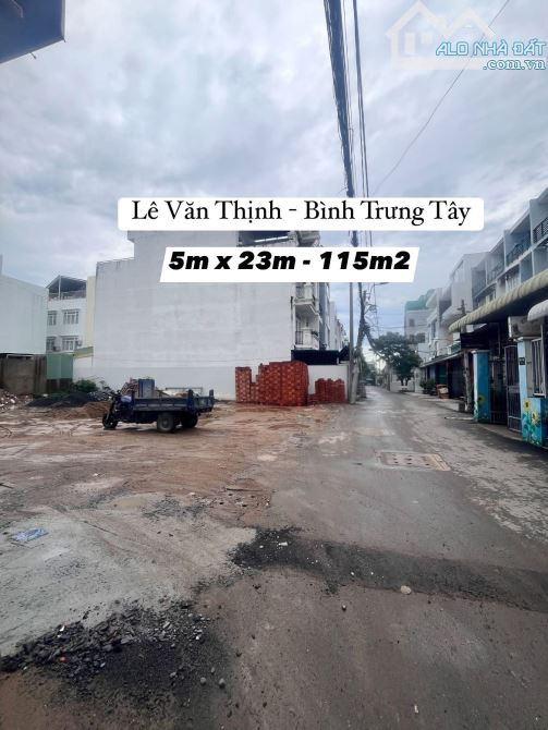 Bình Trưng Tây - bán đất 115m2 5m x23m gần Bệnh viện Lê Văn Thịnh