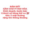 BÁN ĐẤT 124m2 SỔ HỒNG THỔ CƯ GẦN NGAY CHỢ TAM HÒA KINH DOANH BUÔN BÁN, 2 MẶT ĐƯỜNG OTO