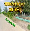 1000m2 có thổ cư, đường bê tông (380tr), dân đông