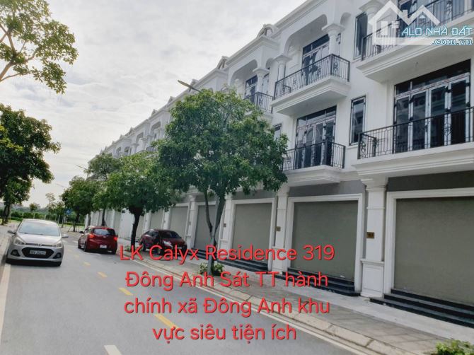 🔥LK 319 - ĐÔNG ANH - KHU VỰC HÓT  - LÕI KIM CƯƠNG ĐÔNG ANH – TIỀM NĂNG TĂNG GIÁ BỀN VỮNG - 1