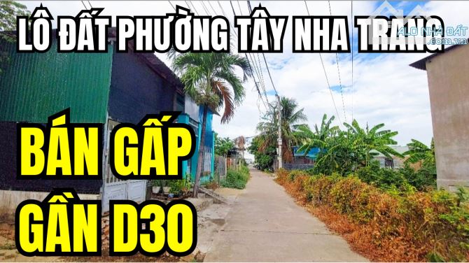 CHÍNH CHỦ GỞI BÁN GẤP LÔ ĐẤT PHƯỜNG TÂY NHA TRANG - 1