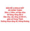 BÁN RẺ 6.000m2 ĐẤT GẦN CHỢ XÃ ĐỒI 61, GIÁO XỨ HƯNG THỊNH, SỔ HỒNG, ĐƯỜNG NHỰA 8m (CC005)