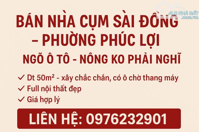 CỤM SÀI ĐỒNG - P.PHÚC LỢI - 50M2 - Ô CHỜ THANG MÁY - FULL NỘI THẤT - 4 PHÒNG NGỦ