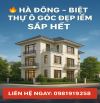 Bán 9 căn biệt thự ô góc Hà Đông – diện tích 200m² đến 700m² – vị trí trung tâm