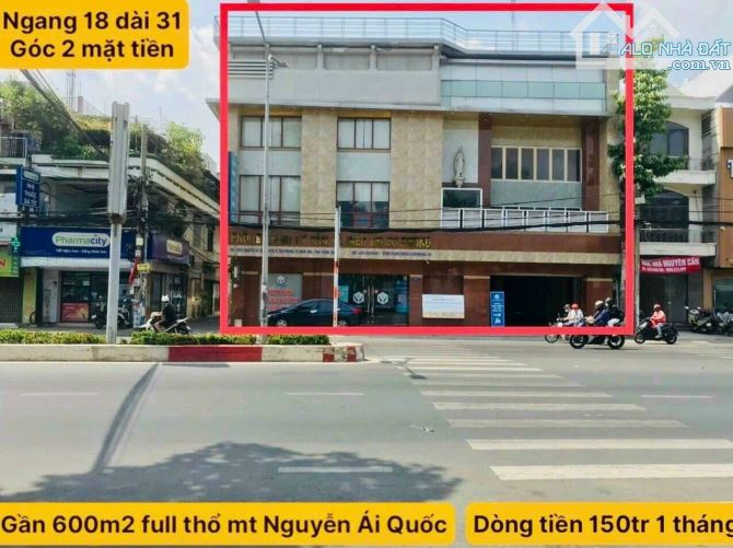NAQ07 💥 💥 CHO THUÊ TÒA NHÀ GÓC 2  MẶT TIỀN ( 18 *31m) TRỤC CHÍNH 8 LÀN XE  ĐƯỜNG NGUYỄN