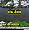 🏞️ BÁN ĐẤT VIEW SÔNG SÀI GÒN – 5.800m² – GIÁ 267 TỶ