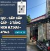 Q12 - Gấp gấp - 2 tầng - HXH H.T.Hai - 4*15 - Ngay DH GTVT, Bệnh Viện Q12