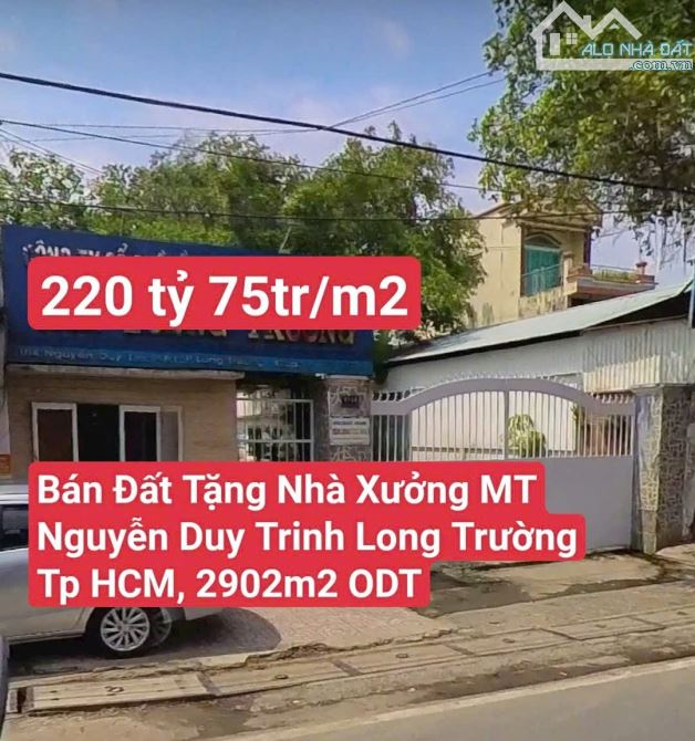 Bán Đất Tặng Nhà Xưởng Mặt Tiền Nguyễn Duy Trinh, Long Trường, Quận 9 P.Long Trường Tp HCM