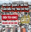 Bán đất quận 2 phường An Phú đường 31D.Diện tích 80 m2.Giá rẻ nhất khu vực này.Thiện Chí