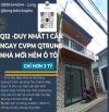 Q12 -Duy nhất 1 căn - Ngay CVPM Quang Trung - Nhà Mới xây - Hẻm ô tô