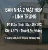 BÁN NHÀ 2 MẶT HẺM – GẦN NGAY HOÀNG DIỆU 2, PHƯỜNG LINH TRUNG (200)