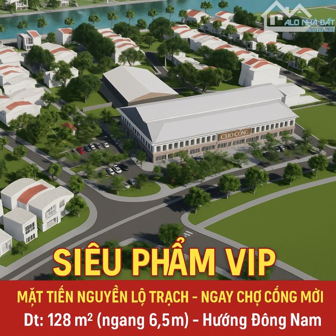 🔥 SIÊU PHẨM VIP – MẶT TIỀN NGUYỄN LỘ TRẠCH – NGAY CHỢ CỐNG MỚI  📍 Vị trí vàng: Mặt tiền