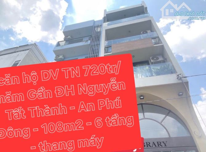 CHDV 4 SAO - 16PHÒNG - THANG MÁY - 6 TẦNG - VƯỜN LÀI - 108M2 - 60TR/TH - GIÁ 12,6 TỶ - 1