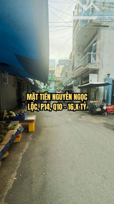 🌟 MẶT TIỀN NGUYỄN NGỌC LỘC, P14, Q10 – 16,X TỶ