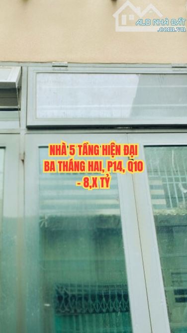 🌟 NHÀ 5 TẦNG HIỆN ĐẠI BA THÁNG HAI, P14, Q10 – 8,X TỶ, Ô TÔ ĐỖ CỬA